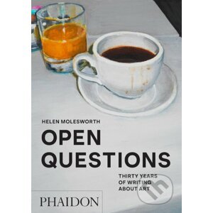 Open Questions - Helen Molesworth