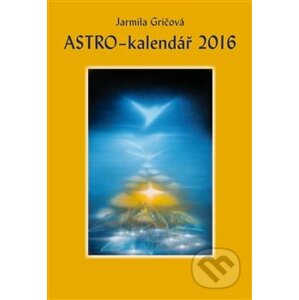 Astro-kalendář 2016 - Jarmila Gričová