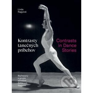 Kontrasty tanečných príbehov / Contrasts in Dance Stories - Linda Nagyová