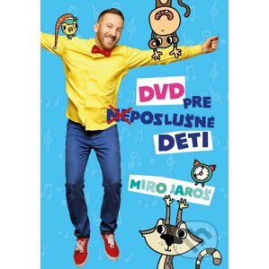 Miro Jaroš: DVD pre (ne)poslušné deti DVD