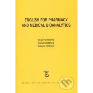 English for Pharmacy and Medical Bioanalytics - Ilona Havlíčková, Šárka Dostálová, Zuzana Katerová