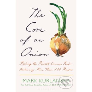 The Core of an Onion - Mark Kurlansky