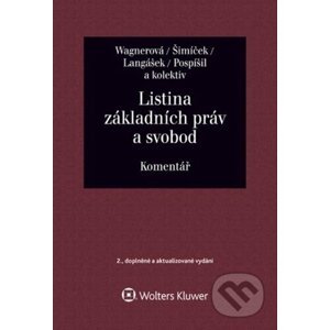 Listina základních práv a svobod - Ivo Pospíšil, Tomáš Langášek, Vojtěch Šimíček, Eliška Wagnerová
