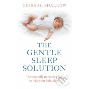 The Gentle Sleep Solution - Chireal Shallow