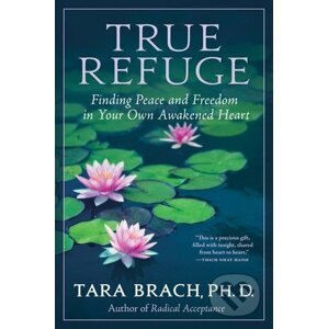 True Refuge - Tara Brach