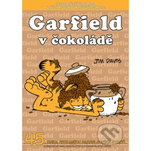Garfield 45: V čokoládě - Jim Davis