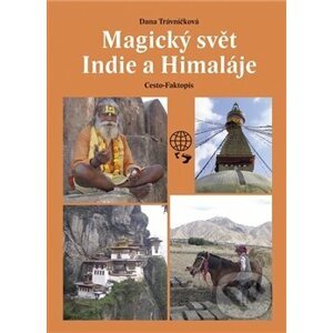Magický svět Indie a Himaláje - Dana Trávníčková