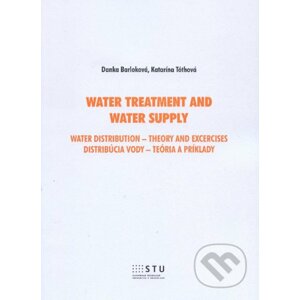 Water treatment and water supply - Danka Barloková, Katarína Tóthová