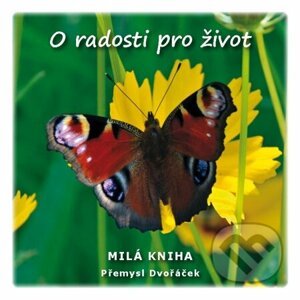 E-kniha O radosti pro život - Přemysl Dvořáček