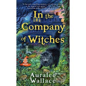 In the Company of Witches - Auralee Wallace