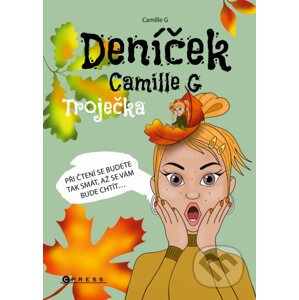 E-kniha Deníček Camille G: Troječka - Camille G, Iveta Matušková (ilustrátor)