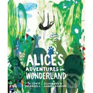 Alice's Adventures in Wonderland - Lewis Carroll, Andrea D'Aquino