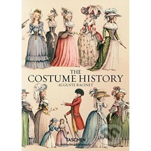 The Costume History - Auguste Racinet, Françoise Tétart-Vittu