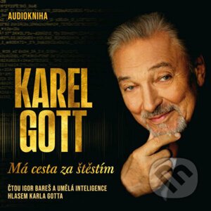 Má cesta za štěstím - Karel Gott