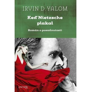 Keď Nietzsche plakal - Irvin D. Yalom