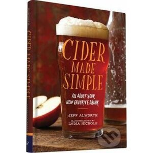 Cider Made Simple - Jeff Alworth