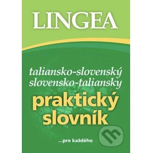 Taliansko-slovenský a slovensko-taliansky praktický slovník - Lingea