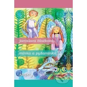 Minka a pyžaminka - Jaroslava Blažková