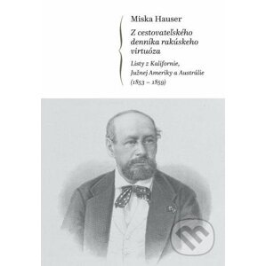 E-kniha Miska Hauser – Z cestovateľského denníka rakúskeho virtuóza - Miska Hauser