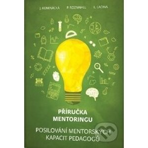 Příručka mentoringu - J. Kominácká, P. Rozmahel, L. Lacina