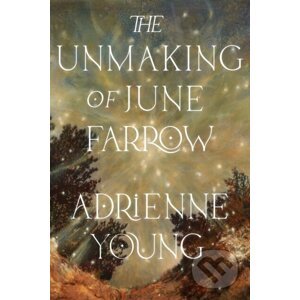 The Unmaking of June Farrow - Adrienne Young