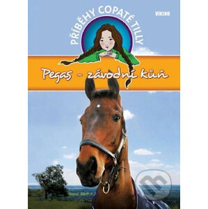 Příběhy copaté Tilly 7: Pegas - Závodní kůň - Pippa Funnell