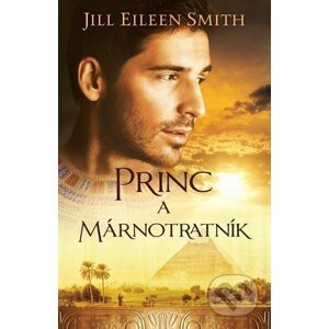E-kniha Princ a márnotratník - Jill Eileen Smith