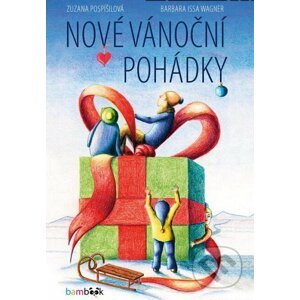 Nové vánoční pohádky - Zuzana Pospíšilová, Barbara Issa Wagner