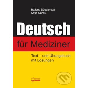Deutsch für Mediziner - Božena Džuganová, Katja Gareiß