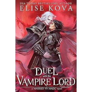 A Duel with the Vampire Lord - Elise Kova