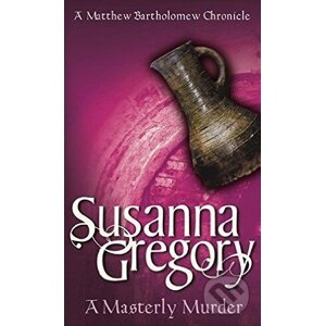 A Masterly Murder - Susanna Gregory