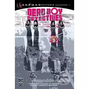 Dead Boy Detectives Omnibus - Neil Gaiman, Toby Litt, Jill Thompson, Matt Wagner (Ilustrátor), Mark Buckingham (Ilustrátor)