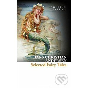 Selected Fairy Tales - Hans Christian Andersen