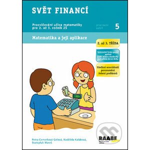 Svět financí 2. a 3. třída - Petra Cemerková Golová, Naděžda Kalábová, Svatopluk Mareš