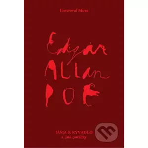 E-kniha Jáma a kyvadlo a jiné povídky - Edgar Allan Poe, Musa (ilustrácie)