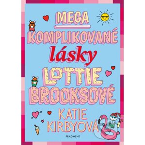 E-kniha Mega komplikované lásky Lottie Brooksové - Katie Kirby