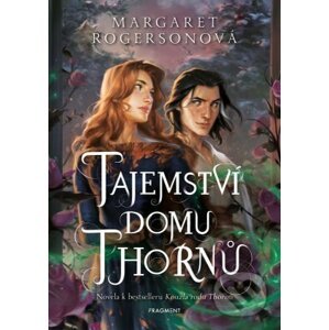 E-kniha Tajemství domu Thornů - Margaret Rogerson