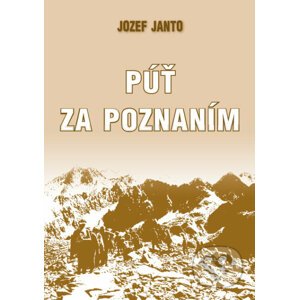 Púť za poznaním - Jozef Janto