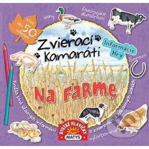 Zvierací kamaráti - Na farme - Daniela Reichstädterová
