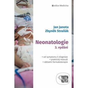 Neonatologie - Zbyněk Straňák, Jan Janota