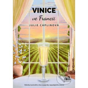 E-kniha Vinice ve Francii - Julie Caplin