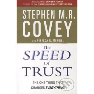 Speed Of Trust - Stephen M. R. Covey, Rebecca R. Merrill