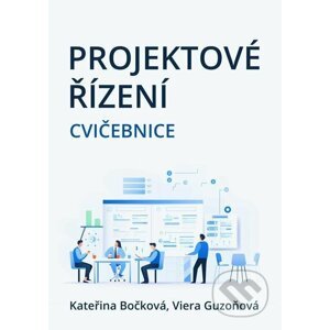 E-kniha Projektové řízení - Kateřina Bočková, Viera Guzoňová