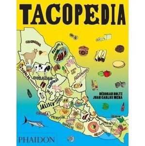 Tacopedia - Deborah Holtz (Author), Juan Carlos Mena, René Redzepi