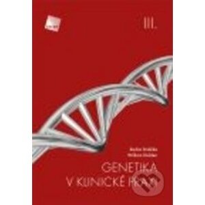 Genetika v klinické praxi III - Radim Brdička, William Didden