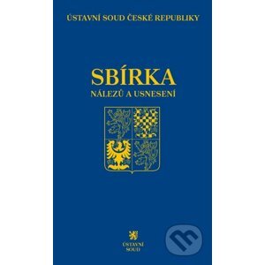 Sbírka nálezů a usnesení ÚS ČR 73 - C. H. Beck