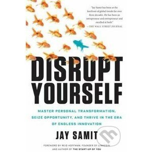 Disrupt Yourself - Jay Samit