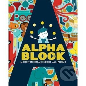 Alphablock - Christopher Franceschelli, Peskimo (ilustrácie)