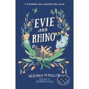 Evie and Rhino - Neridah McMullin, Astred Hicks (ilustrátor)