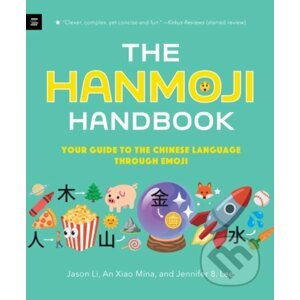 The Hanmoji Handbook - Jason Li, An Xiao Mina, Jennifer 8. Lee